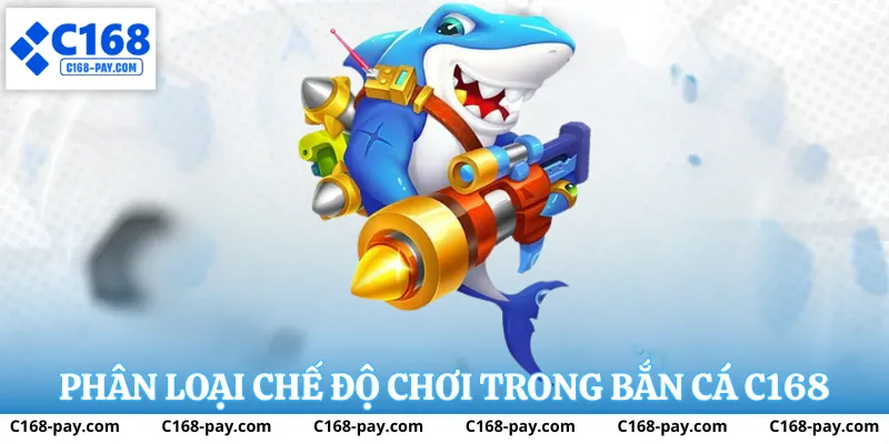 Bắn Cá C168 2 Phân loại các sảnh bắn cá tại C168